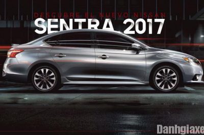 Nissan Sentra 2017 giá bao nhiêu? Đánh giá thiết kế, động cơ & vận hành