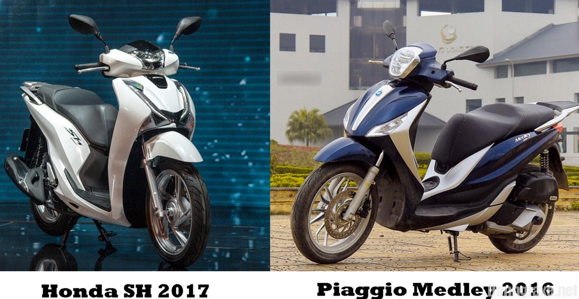 So sánh Honda SH và Piaggio Medley 2017 nên mua xe nào?
